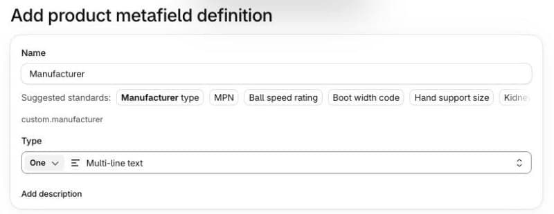 Shopify Add product metafield definition form with name Manufacturer, key custom.manufacturer and type Multi-line text